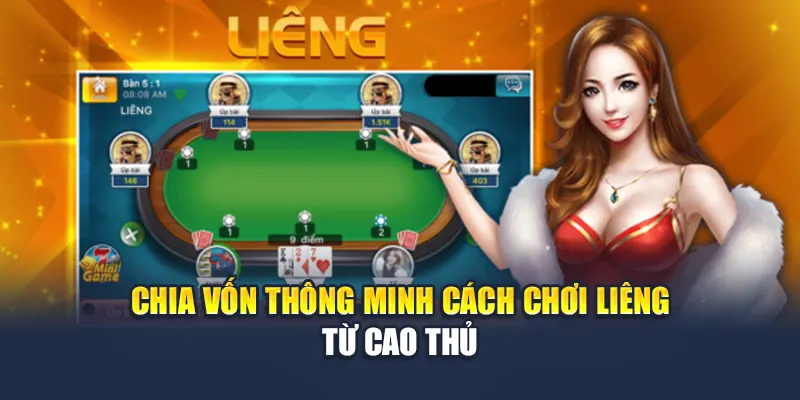 Chia vốn thông minh cách chơi liêng từ cao thủ
