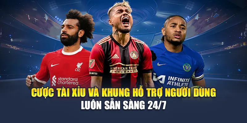 Cược Tài xỉu và khung hỗ trợ người dùng luôn sẵn sàng 24/7